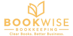 Bookwise Bookkeeping: Clear Books. Better Business.